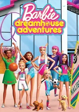 Barbie Dreamhouse Escapades  (Phần 2)