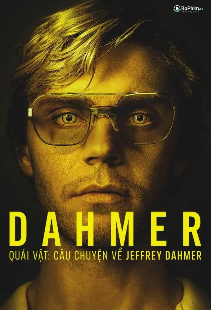 Dahmer – Quái Vật: Những Khoái Cảm Đen Tối Của Jeffrey Dahmer (Phần 2)