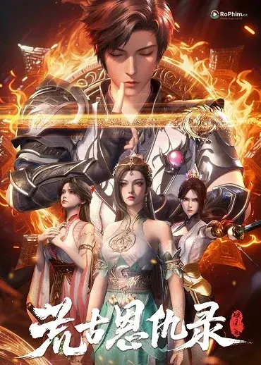 Hoang Cổ Ân Cừu Lục: Đam Mê Nảy Lửa