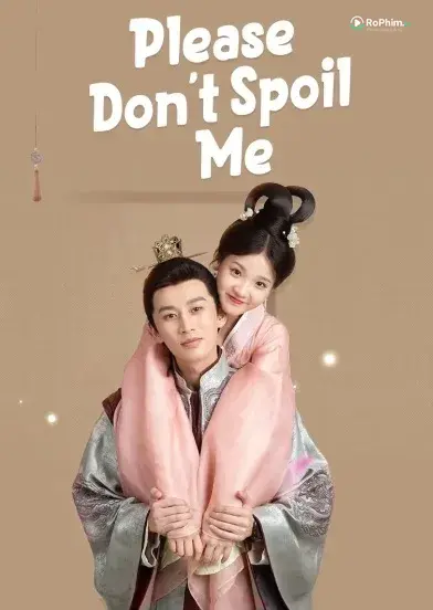 Làm Ơn Đừng Cưng Chiều Tôi  (Phần 1)