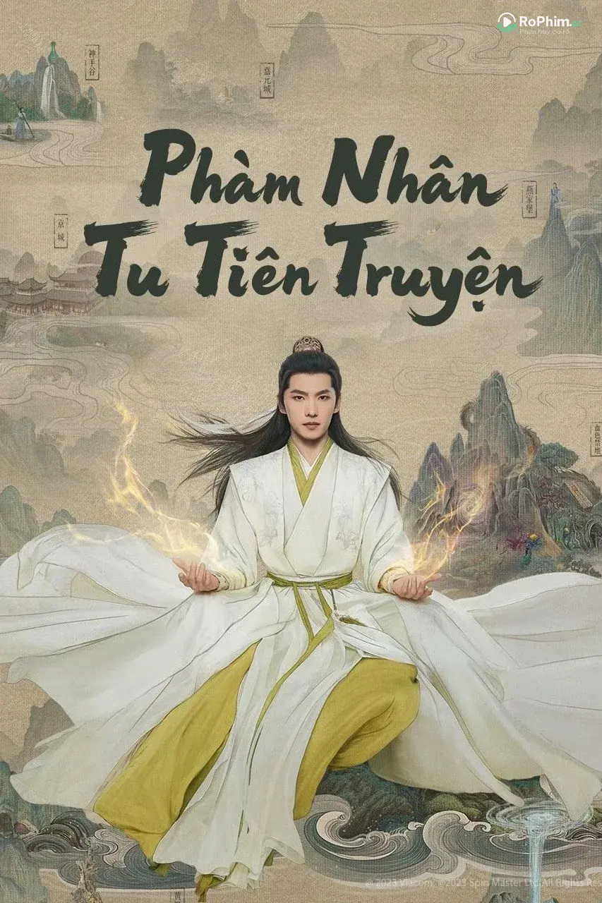 Phàm Nhân Tu Tiên Khổ Truyện: Cuộc Phiêu Lưu Đam Mê